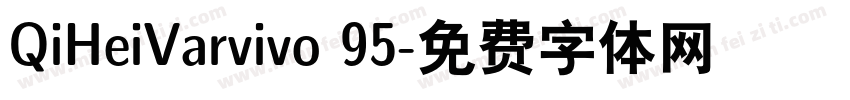 QiHeiVarvivo 95字体转换